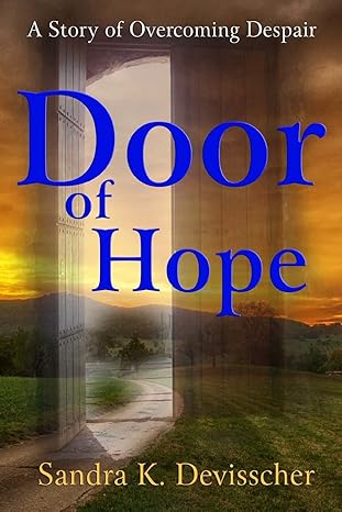 Door of Hope: My Story of Overcoming Despair